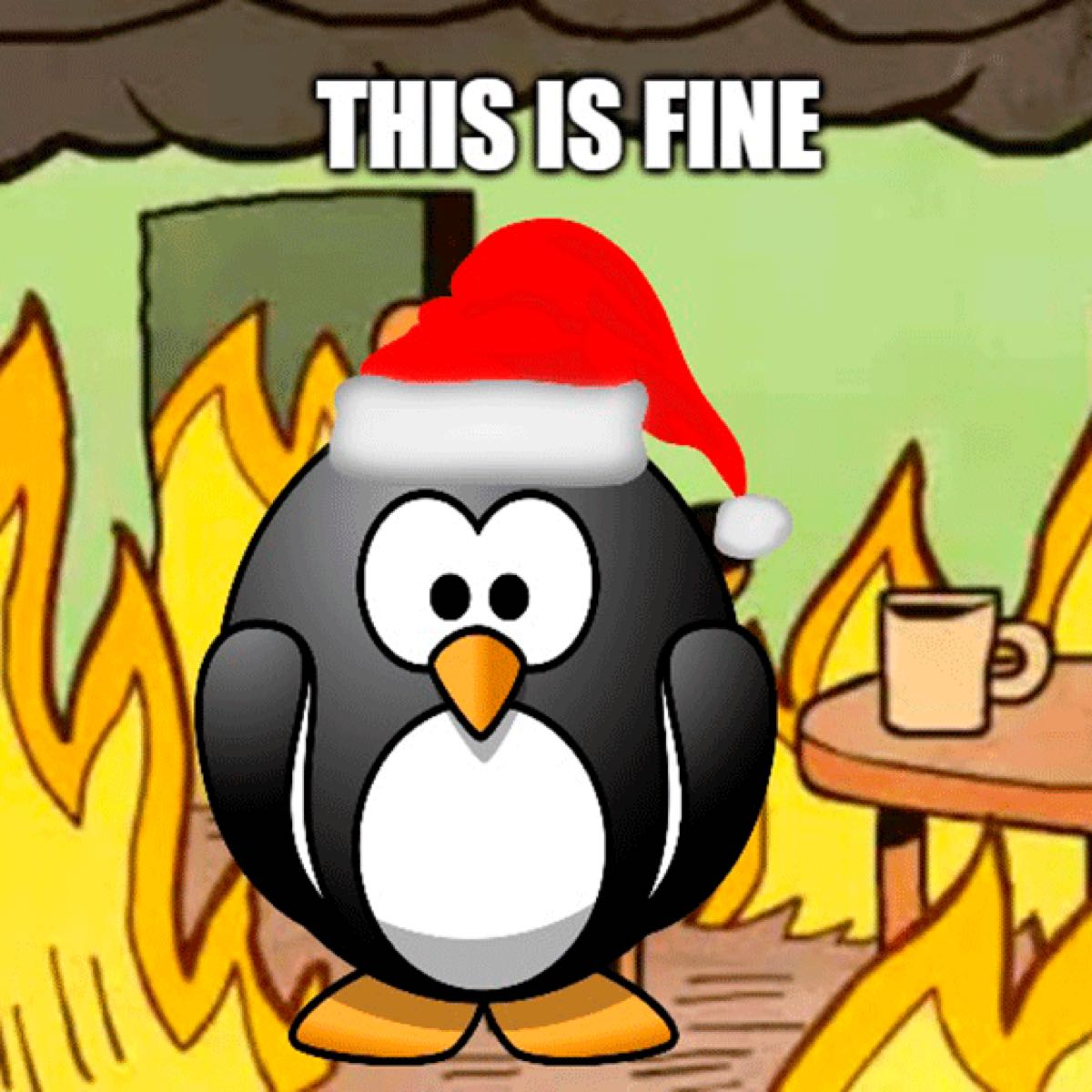 Bild: Ein Pinguin steht in einem brennenden Raum. Das Bild ist betitelt mit "This is fine".